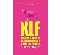 John Higgs The Klf (Tascabile)