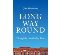 John Hildebrand Long Way Round (Tascabile)
