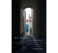 John Hill At Home In The World (Tascabile)