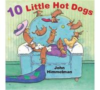 John Himmelman 10 Little Hot Dogs (Tascabile)