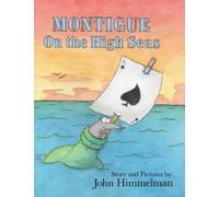 John Himmelman Montigue on the High Seas (Copertina rigida)
