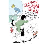 John Himmelman The Boy Who Lived in a Shell (Copertina rigida)