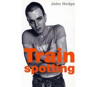 John Hodge Trainspotting (Tascabile) FF Classics