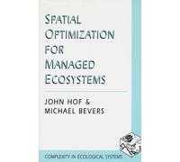 John Hof Michael Bev Spatial Optimization for Managed Ecosyst (Copertina rigida)