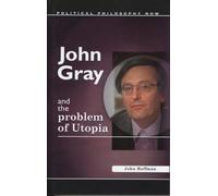 John Hoffman John Gray and the Problem of Utopia (Copertina rigida)