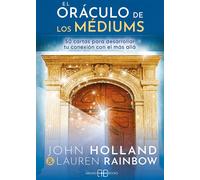 John Holland Lauren Rainb El oráculo de los médiums: 50 cartas para (Tascabile)