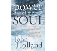 John Holland The Power Of The Soul (Tascabile)