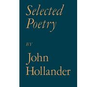 John Hollander Selected Poetry (Tascabile)
