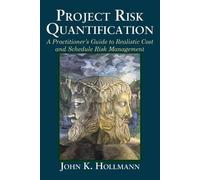 John Hollmann Project Risk Quantification (Tascabile)