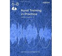 John Holmes Nige Aural Training in Practice, ABRSM Grades 6-8, wi (Sheet Music)