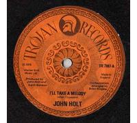 John Holt - I'll take a melody (1976) / Vinyl single [Vinyl-Single 7'']