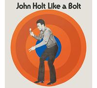 John Holt - Like A Bolt (Expanded Edition)