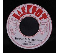 JOHN HOLT - mother & father love / version 45 rpm single