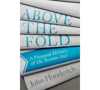 John Honderich Above the Fold (Copertina rigida)