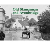 John Hood Old Slamannan and Avonbridge (Tascabile)