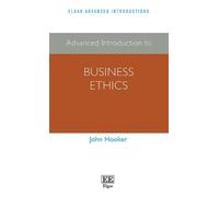 John Hooker Advanced Introduction to Business Ethics (Copertina rigida)