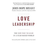John Hope Bryant Love Leadership (Copertina rigida)