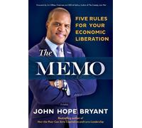 John Hope Bryant The Memo (Copertina rigida)