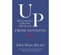 John Hope Bryant Up from Nothing (Copertina rigida)