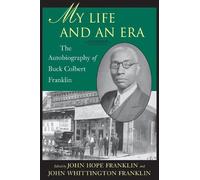 John Hope Franklin My Life and an Era (Tascabile)