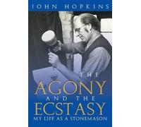 John Hopkins The Agony and the Ecstasy (Tascabile)