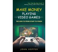 John Hopper Make Money Playing Video Games (Tascabile)