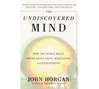 John Horgan The Undiscovered Mind (Tascabile)