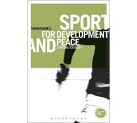 John Horne Sport for Development and Peace: A Critical Sociology (Gl (Tascabile)