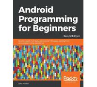 John Horton Android Programming for Beginners (Tascabile)
