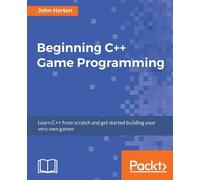 John Horton Beginning C++ Game Programming (Digital)