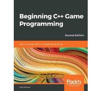 John Horton Beginning C++ Game Programming (Tascabile)
