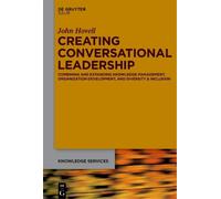 John Hovell Creating Conversational Leadership (Copertina rigida)