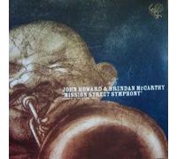 John Howard & Brendan Mccarthy - John Howard & Brendan Mccarthy - Mission Street Symphony - [12"]