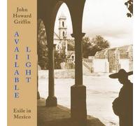 John Howard Griffin Available Light (Tascabile)