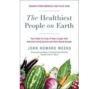 John Howard Weeks The Healthiest People on Earth (Tascabile)