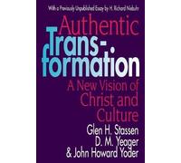 John Howard Yoder etc. Authentic Transformation (Tascabile)