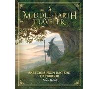 John Howe A Middle-Earth Traveler (Copertina rigida)