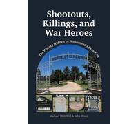 John Howe Michael Weinfeld Shootouts, Killings, and War Heroes (Tascabile)