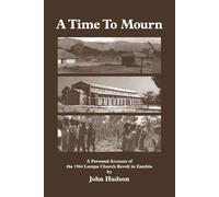 John Hudson A Time to Mourn (Tascabile)