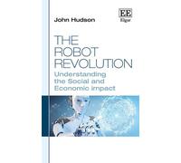 John Hudson The Robot Revolution (Copertina rigida)