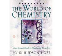 John Hudson Tiner Exploring the World of Chemistry (Tascabile)