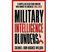 John Hughes-Wilson Military Intelligence Blunders (Tascabile)