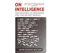 John Hughes-Wilson On Intelligence (Tascabile)