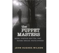 John Hughes-Wilson The Puppet Masters (Tascabile)