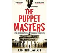 John Hughes-Wilson The Puppet Masters (Tascabile)