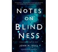 John Hull Notes on Blindness (Tascabile)