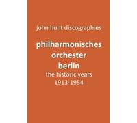 John Hunt Philharmonisches Orchester Berlin, the historic years, 191 (Tascabile)