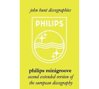 John Hunt Philips Minigroove: Second Extended Version of the Europea (Tascabile)