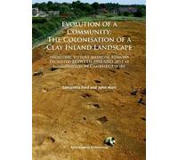 John Hunt Saman Evolution of a Community: The Colonisation of a Clay (Tascabile)
