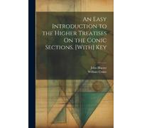 John Hunter Wil An Easy Introduction to the Higher Treatises On the (Tascabile)